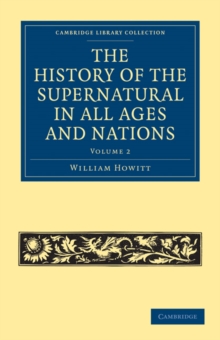 History of the Supernatural in All Ages and Nations