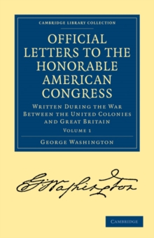 Official Letters to the Honorable American Congress