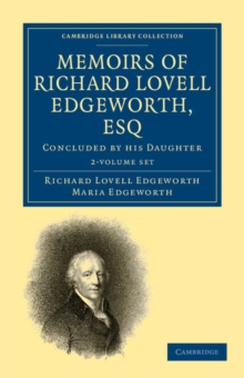Image for Memoirs of Richard Lovell Edgeworth, Esq 2 Volume Paperback Set : Begun by Himself and Concluded by his Daughter, Maria Edgeworth