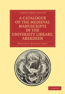 Catalogue of the Medieval Manuscripts in the University Library, Aberdeen