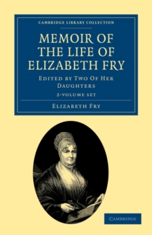 Image for Memoir of the Life of Elizabeth Fry 2 Volume Set