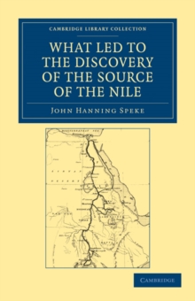 What Led to the Discovery of the Source of the Nile