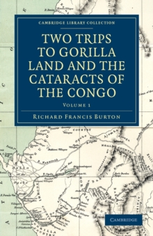 Two Trips to Gorilla Land and the Cataracts of the Congo