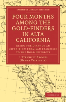 Four Months among the Gold-Finders in Alta California
