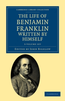 Image for The Life of Benjamin Franklin, Written by Himself 3 Volume Set