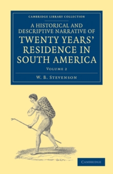 Image for A Historical and Descriptive Narrative of Twenty Years' Residence in South America