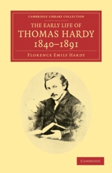 Image for The Early Life of Thomas Hardy, 1840-1891