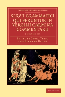 Image for Servii Grammatici Qui Feruntur in Vergilii Carmina Commentarii 3 Volume Set in 4 Pieces