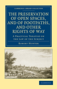 Preservation of Open Spaces, and of Footpaths, and Other Rights of Way