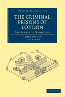 Image for The Criminal Prisons of London : And Scenes of Prison Life