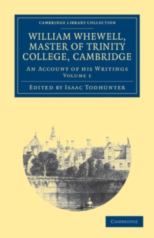 William Whewell, D.D., Master of Trinity College, Cambridge