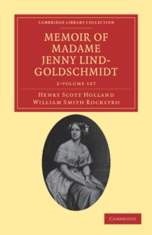 Image for Memoir of Madame Jenny Lind-Goldschmidt 2 Volume Set