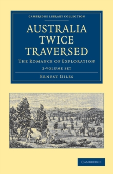 Image for Australia Twice Traversed 2 Volume Set : The Romance of Exploration