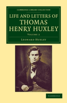 Life and Letters of Thomas Henry Huxley