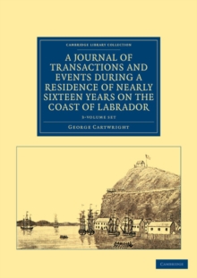 Image for A Journal of Transactions and Events during a Residence of Nearly Sixteen Years on the Coast of Labrador 3 Volume Set