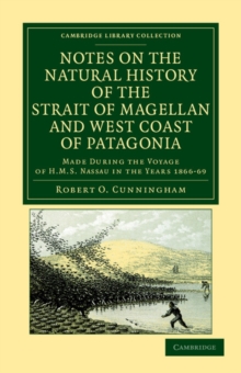 Image for Notes on the Natural History of the Strait of Magellan and West Coast of Patagonia