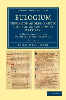 Eulogium (historiarum sive temporis): Chronicon ab orbe condito usque ad Annum Domini M.CCC.LXVI.