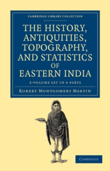 Image for The History, Antiquities, Topography, and Statistics of Eastern India 3 Volume Set