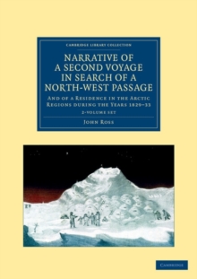 Image for Narrative of a Second Voyage in Search of a North-West Passage 2 Volume Set : And of a Residence in the Arctic Regions during the Years 1829-33