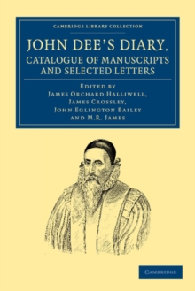 Image for John Dee's Diary, Catalogue of Manuscripts and Selected Letters
