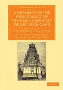 Grammar of the High Dialect of the Tamil Language, Termed Shen-Tamil