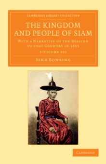 Kingdom and People of Siam 2 Volume Set