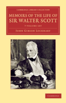 Image for Memoirs of the Life of Sir Walter Scott, Bart 7 Volume Set