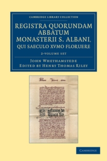 Image for Registra quorundam abbatum monasterii S. Albani, qui saeculo XVmo floruere 2 Volume Set