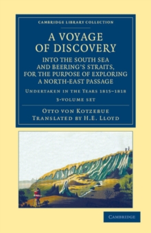 Image for A Voyage of Discovery, into the South Sea and Beering's Straits, for the Purpose of Exploring a North-East Passage 3 Volume Set : Undertaken in the Years 1815-1818, at the Expense of His Highness the 