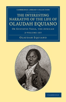 Image for The Interesting Narrative of the Life of Olaudah Equiano 2 Volume Set