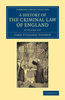 History of the Criminal Law of England 3 Volume Set