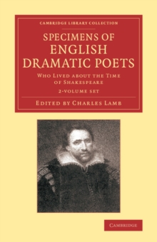 Image for Specimens of English Dramatic Poets 2 Volume Set