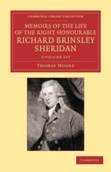 Image for Memoirs of the Life of the Right Honourable Richard Brinsley Sheridan 2 Volume Set