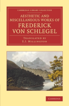 Image for The aesthetic and miscellaneous works of Frederick von Schlegel