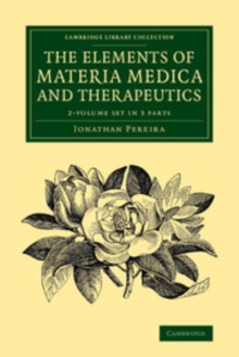Image for The Elements of Materia Medica and Therapeutics 2 Volume Set