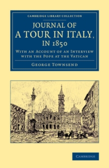 Journal of a Tour in Italy, in 1850