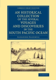 Image for An Historical Collection of the Several Voyages and Discoveries in the South Pacific Ocean