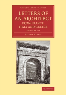 Image for Letters of an architect from France, Italy and Greece