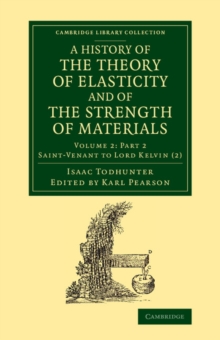 History of the Theory of Elasticity and of the Strength of Materials