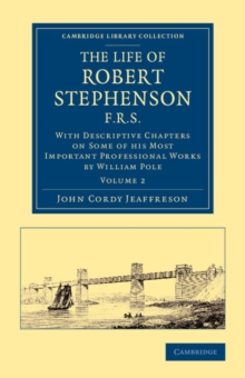 Life of Robert Stephenson, F.R.S.