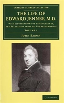 Life of Edward Jenner M.D. 2 Volume Set