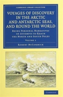 Image for Voyages of Discovery in the Arctic and Antarctic Seas, and round the World 2 Volume Set : Being Personal Narratives of Attempts to Reach the North and South Poles