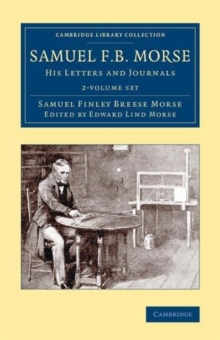 Image for Samuel F.B. Morse  : his letters and journals