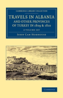 Image for Travels in Albania and Other Provinces of Turkey in 1809 and 1810 2 Volume Set
