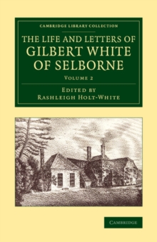 Life and Letters of Gilbert White of Selborne