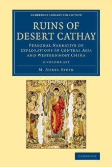 Image for Ruins of Desert Cathay 2 Volume Set