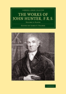 Works of John Hunter, F.R.S.: Volume 5, Plates