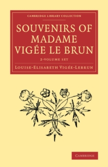 Image for Souvenirs of Madame Vigee Le Brun 2 Volume Set