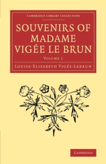 Image for Souvenirs of Madame Vigâee Le BrunVolume 1