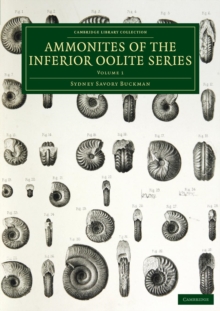 Image for A A Monograph of the Ammonites of the Inferior Oolite Series 2 Volume Set A Monograph of the Ammonites of the Inferior Oolite Series